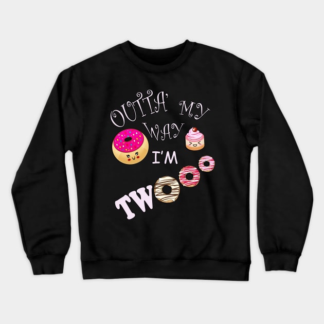 Cute Birthday Two Year Old, Outta My Way I'm Twooo Kawaii Donut Crewneck Sweatshirt by tamdevo1